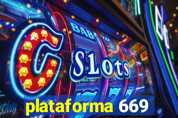 plataforma 669